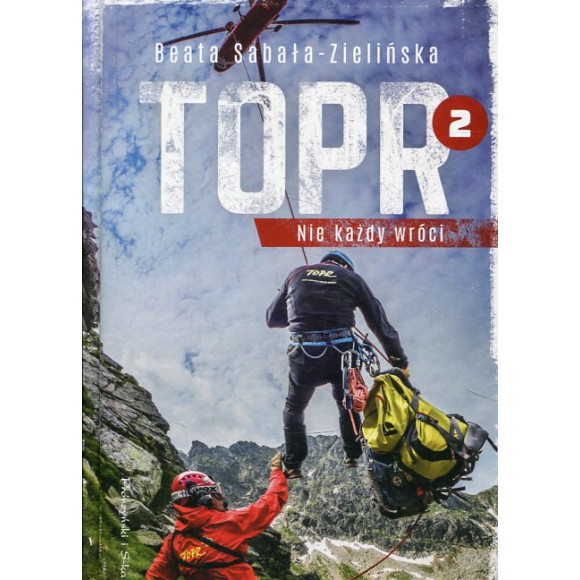 TOPR 2. Nie każdy wróci