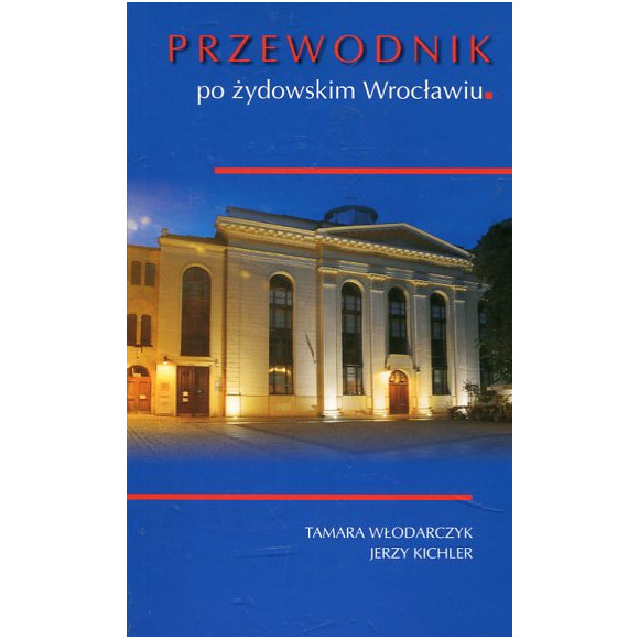 Przewodnik po żydowskim Wrocławiu