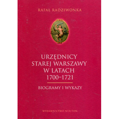 Urzędnicy starej Warszawy w latach 1700-1721