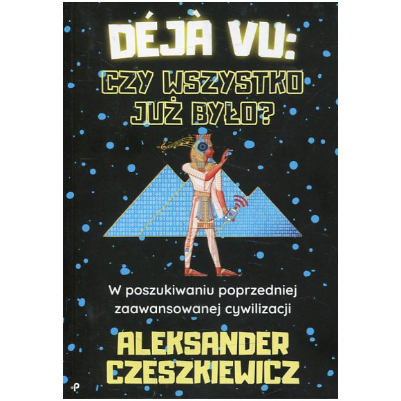 Déja vu: czy wszystko już było?