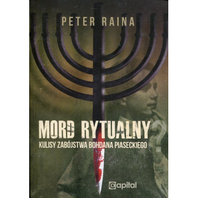 Mord rytualny? Kulisy zabójstwa Bohdana Piaseckiego
