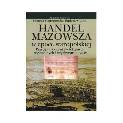 Handel Mazowsza w epoce staropolskiej