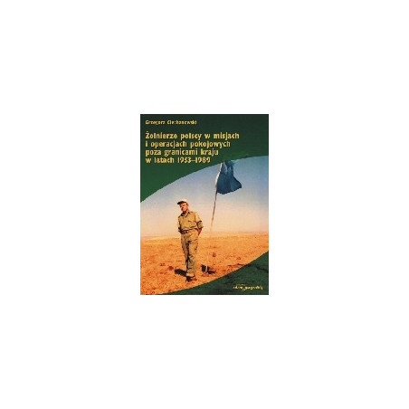 Żołnierze polscy w misjach i operacjach pokojowych poza granicami kraju w latach 1953-1989