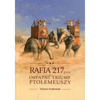 Rafia 217 p.n.e. Ostatni triumf Ptolemeuszy