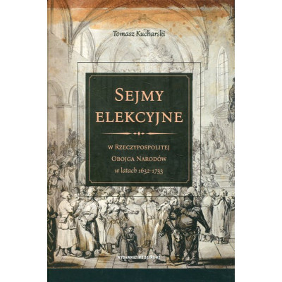 Sejmy elekcyjne w Rzeczypospolitej Obojga Narodów w latach 1632–1733