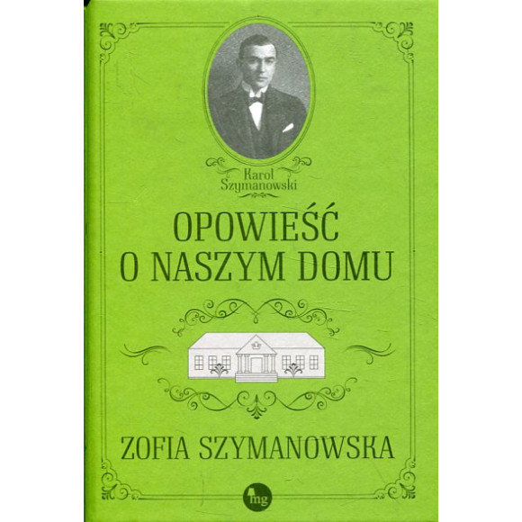 Opowieść o naszym domu