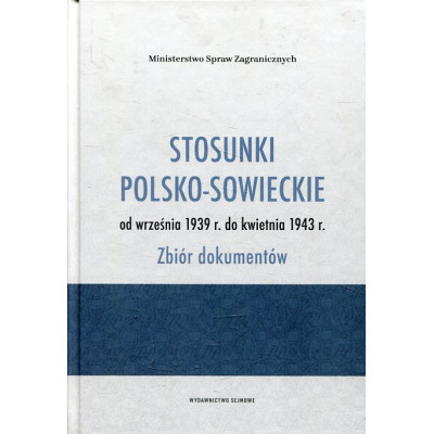 Stosunki polsko-sowieckie od września 1939 r. do kwietnia 1943 r.