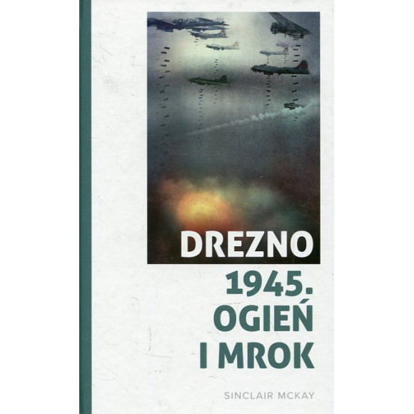 Drezno 1945. Ogień i mrok