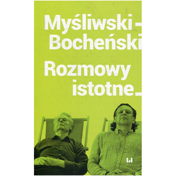 Myśliwski-Bocheński. Rozmowy istotne