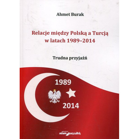 Relacje między Polską a Turcją w latach 1989-2014