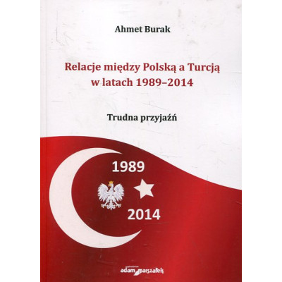 Relacje między Polską a Turcją w latach 1989-2014