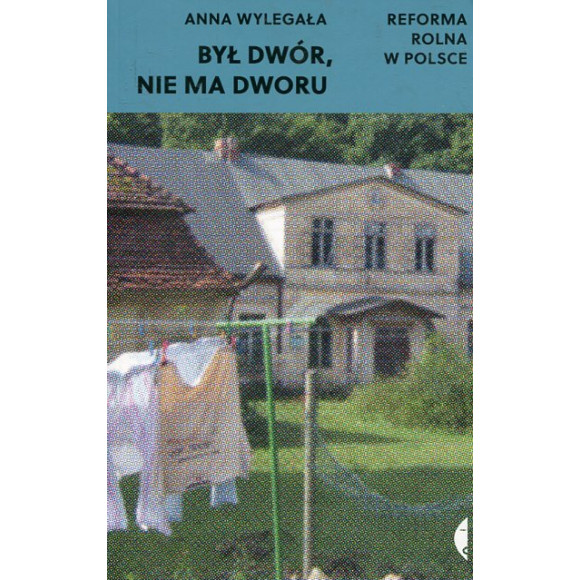 Był dwór, nie ma dworu