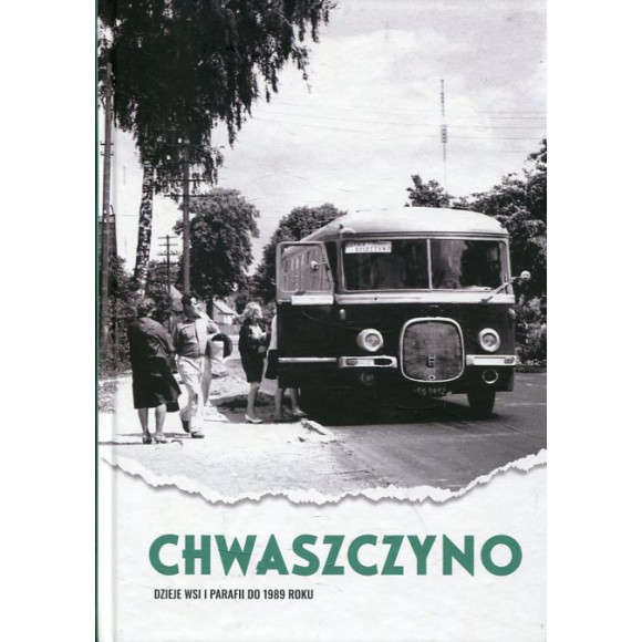 Chwaszczyno. Dzieje parafii i wsi do 1989 roku