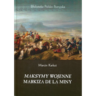 Maksymy wojenne markiza de la Miny