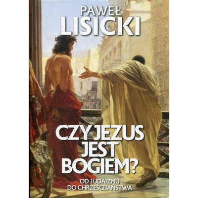 Czy Jezus jest Bogiem?