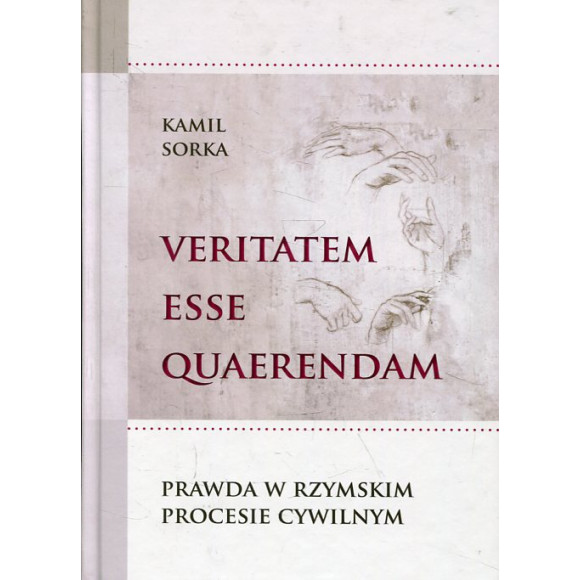 Veritatem esse quaerendam. Prawda w rzymskim procesie cywilnym