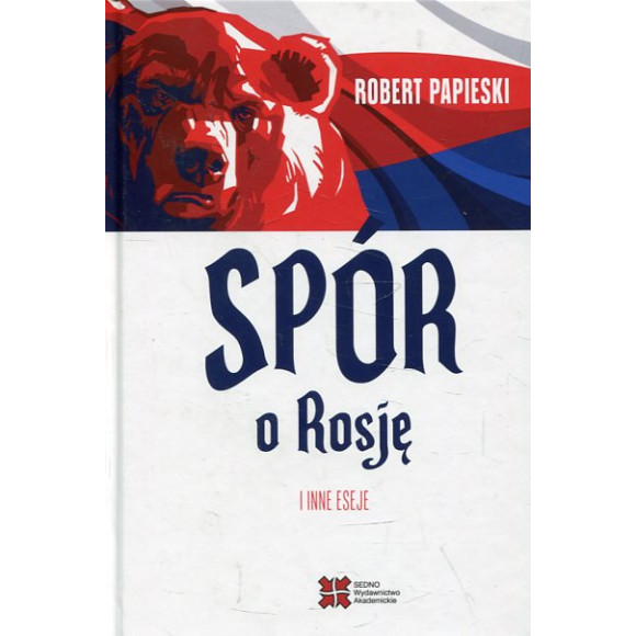 Spór o Rosję i inne eseje