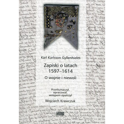 Zapiski o latach 1597-1614. O wojnie i niewoli