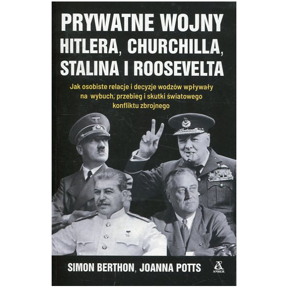 Prywatne wojny Hitlera, Churchilla, Stalina i Roosevelta