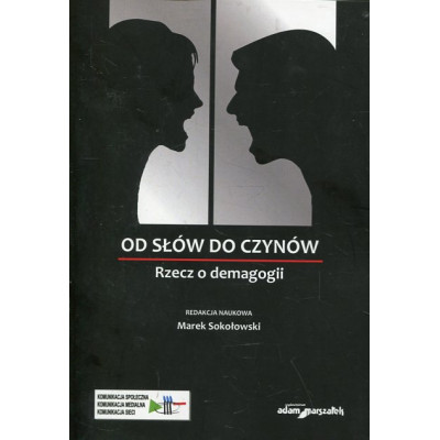 Od słów do czynów Rzecz o demagogii
