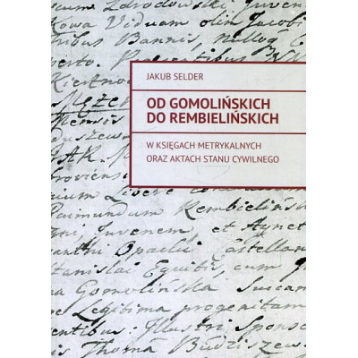Od Gomolińskich do Rembielińskich