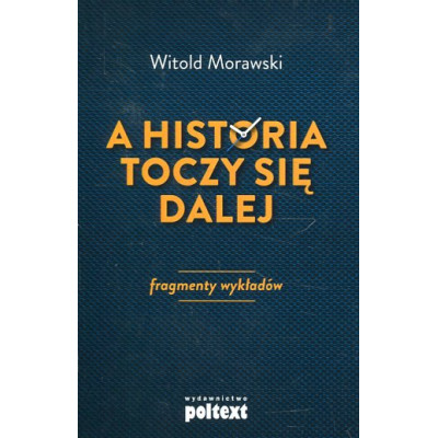 A historia toczy się dalej