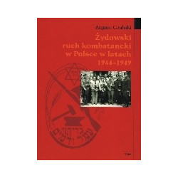 Żydowski ruch kombatancki w Polsce w latach 1944-1949