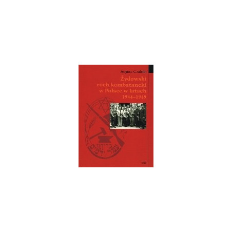 Żydowski ruch kombatancki w Polsce w latach 1944-1949
