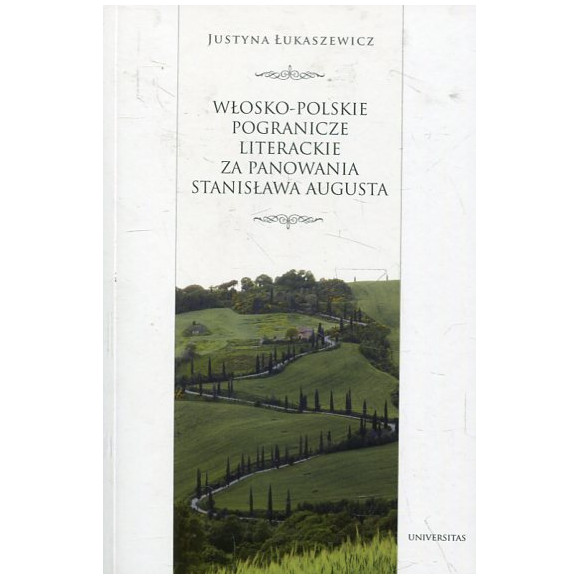 Włosko-polskie pogranicze literackie za panowania Stanisława Augusta