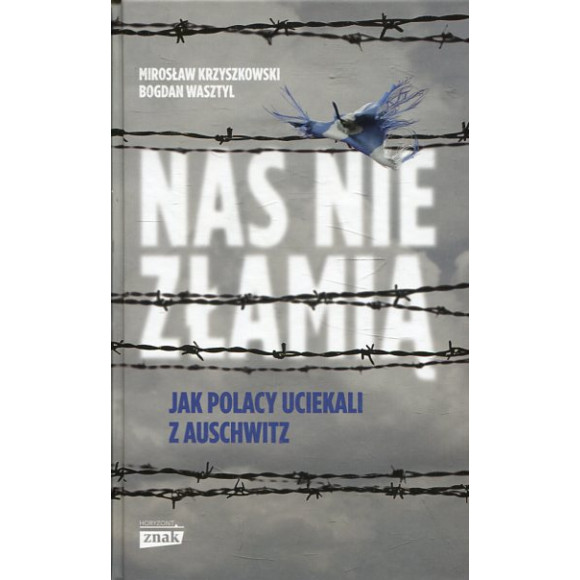 Nas nie złamią