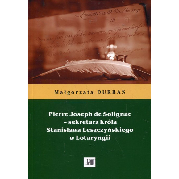 Pierre Joseph de Solignac - sekretarz króla Stanisława Leszczyńskiego w Lotaryngii