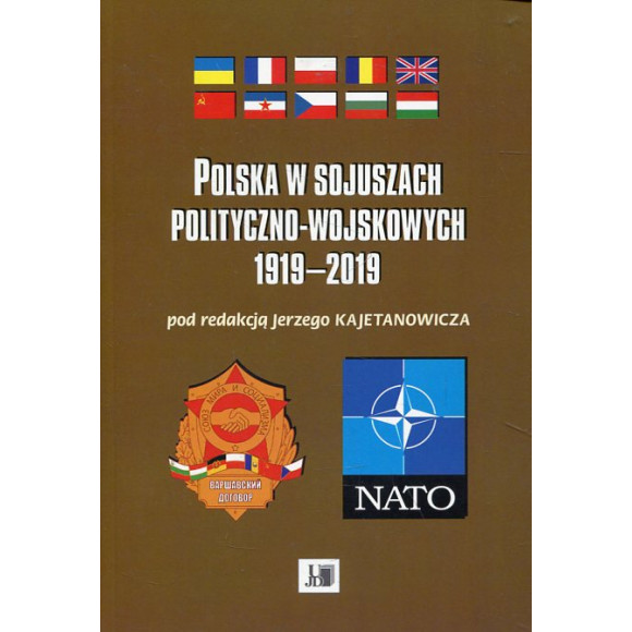 Polska w sojuszach polityczno-wojskowych 1919-2019