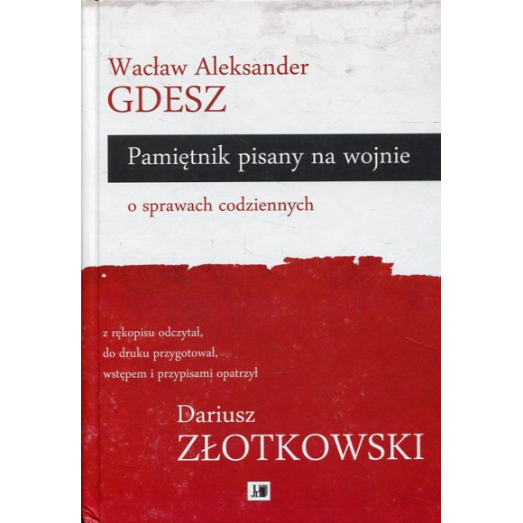 Pamiętnik pisany na wojnie o sprawach codziennych