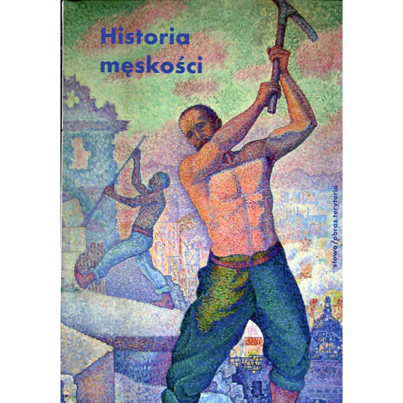 Historia męskości Tom 2