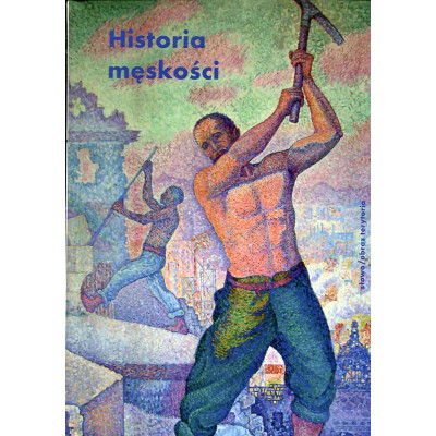 Historia męskości Tom 2