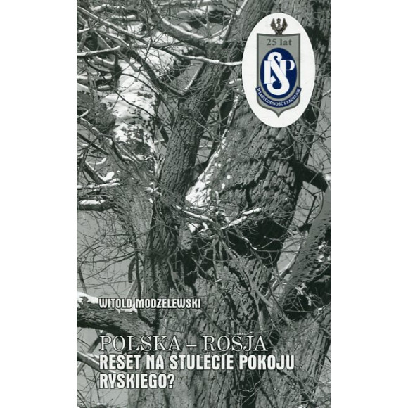 Polska-Rosja Reset na stulecie pokoju ryskiego?