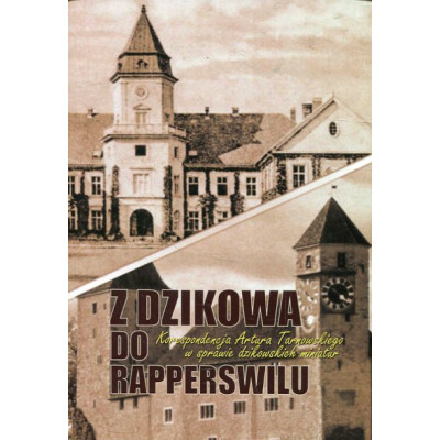 Z Dzikowa do Rapperswilu