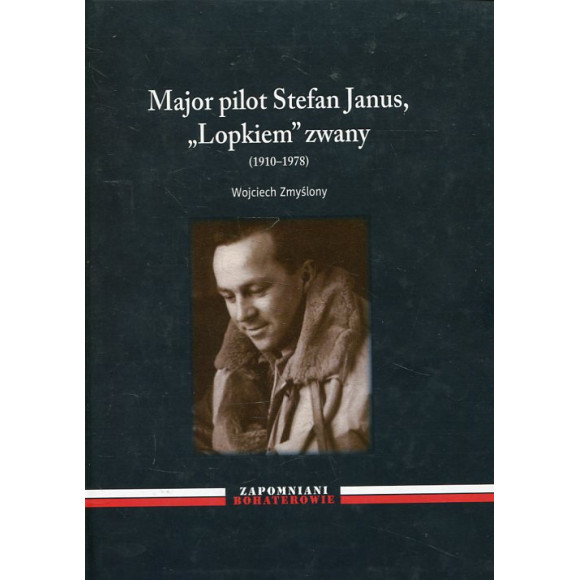 Major pilot Stefan Janus, Lopkiem zwany
