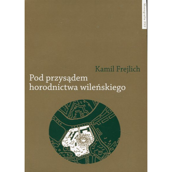 Pod przysądem horodnictwa wileńskiego