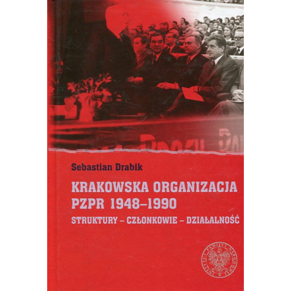 Krakowska organizacja PZPR 1948-1990