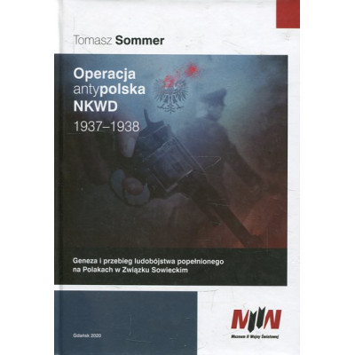 Operacja AntyPolska NKWD 1937-1938