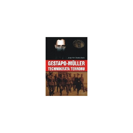 Gestapo-Muller technokrata terroru