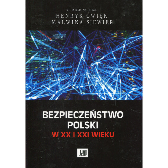 Bezpieczeństwo Polski w XX i XXI wieku