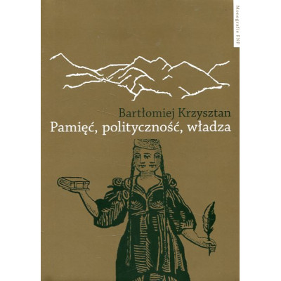 Pamięć, polityczność, władza