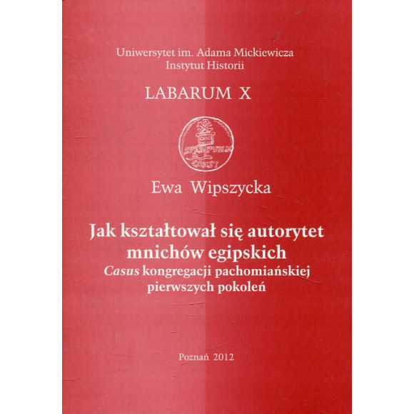 Jak kształtował się autorytet mnichów egipskich