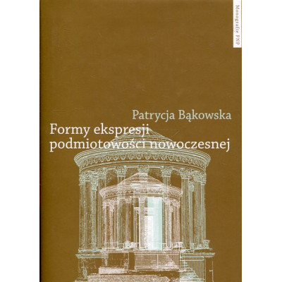 Formy ekspresji podmiotowości nowoczesnej