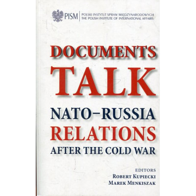 Documents Talk. NATO-Russian relations after the Cold War