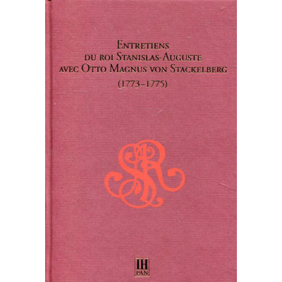 Entretiens du roi Stanislas-Auguste avec Otto Magnus Von Stackelberg (1773-1775)