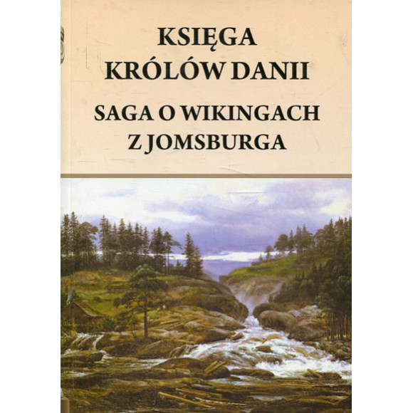 Księga królów Danii. Saga o wikingach z Jomsburga