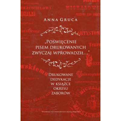 Poświęcenie pisem drukowanych zwyczaj wprowadził...